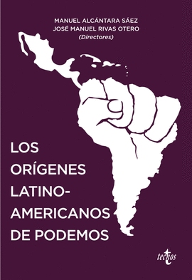 LOS ORGENES LATINOAMERICANOS DE PODEMOS