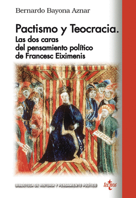 PACTISMO Y TEOCRACIA: LAS DOS CARAS DEL PENSAMIENTO POLTICO DE FRANESC EIXIMEN