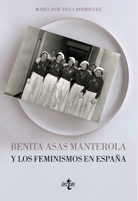 BENITA ASAS MANTEROLA Y LOS FEMINISMOS EN ESPAA