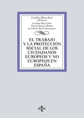 EL TRABAJO Y LA PROTECCIN SOCIAL DE LOS CIUDADANOS EUROPEOS Y NO EUROPEOS EN ES