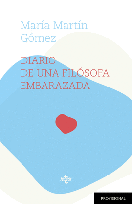 DIARIO DE UNA FIL�SOFA EMBARAZADA