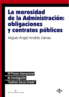 LA MOROSIDAD DE LA ADMINISTRACI�N: OBLIGACIONES Y CONTRATOS P�BLI