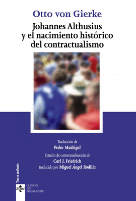 JOHANNES ALTHUSIUS Y EL NACIMIENTO HIST�RICO DEL CONTRACTUALISMO
