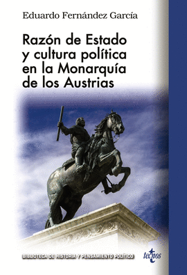 RAZN DE ESTADO Y CULTURA POLTICA EN LA MONARQUA DE LOS AUSTRIA