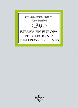 ESPA�A EN EUROPA. PERCEPCIONES E INTROSPECCIONES