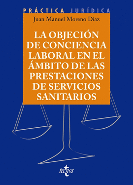 LA OBJECI�N DE CONCIENCIA EN EL �MBITO DE LAS PRESTACIONES DE SER