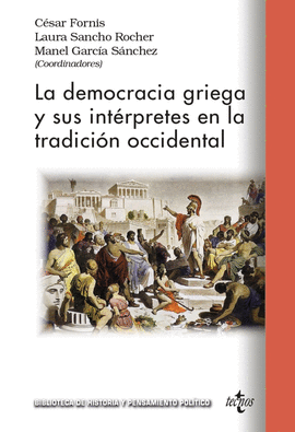 LA DEMOCRACIA GRIEGA Y SUS INTRPRETES EN LA TRADICIN OCCIDENTAL