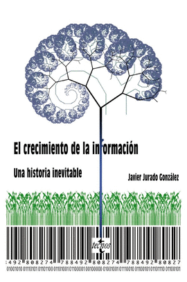 CRECIMIENTO DE LA INFORMACION:UNA HISTORIA INEVITABLE