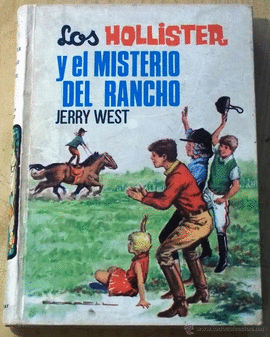 LOS HOLLISTER Y EL MISTERIO DEL RANCHO