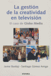 LA GESTI�N DE LA CREATIVIDAD EN TELEVISI�N