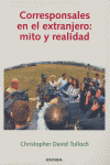 CORRESPONSALES EN EXTRANJERO:MITO Y REALIDAD
