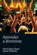 APRENDER A DIVERTIRSE