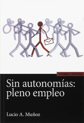 SIN AUTONOM�AS: PLENO EMPLEO