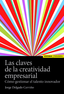 CLAVES DE LA CREATIVIDAD EMPRESARIAL, LAS