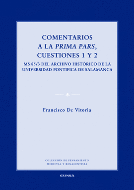 COMENTARIOS A LA PRIMA PARS, CUESTIONES 1 Y 2