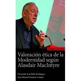 VALORACIN TICA DE LA MODERNIDAD SEGN ALASDAIR MACINTYRE