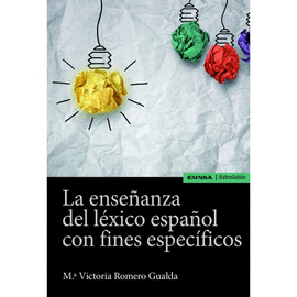 ENSE�ANZA DEL L�XICO ESPA�OL CON FINES ESPEC�FICOS, LA