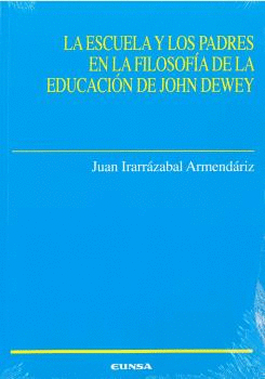 ESCUELA Y LOS PADRES EN LA FILOSOFA DE LA EDUCACIN DE JOHN DEWEY