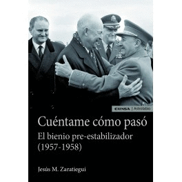 CUNTAME CMO PAS. EL BIENIO PRE-ESTABILIZADOR (1957-1958)