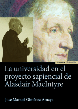 LA UNIVERSIDAD EN EL PROYECTO SAPIENCIAL DE ALASDAIR MACINTYRE