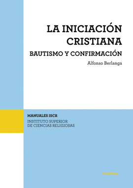 LA INICIACIN CRISTIANA. BAUTISMO Y CONFIRMACIN