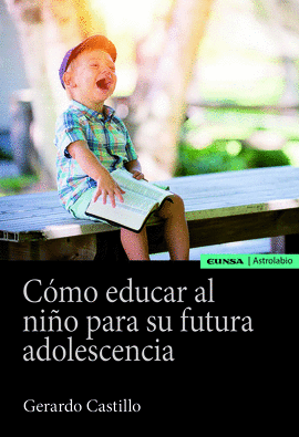 CMO EDUCAR AL NIO PARA SU FUTURA ADOLESCENCIA