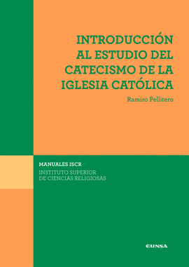 INTRODUCCIN AL ESTUDIO DEL CATECISMO DE LA IGLESIA CATLICA