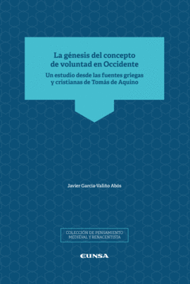 LA GNESIS DEL CONCEPTO DE VOLUNTAD EN OCCIDENTE