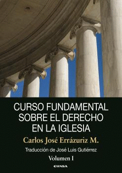 CURSO FUNDAMENTAL SOBRE EL DERECHO EN LA IGLESIA VOL 1