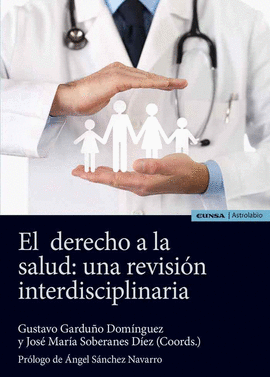 EL DERECHO A LA SALUD: UNA REVISION INTERDISCIPLINARIA