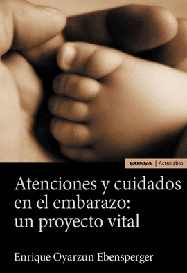 ATENCIONES Y CUIDADOS EN EL EMBARAZO UN PROYECTO VITAL