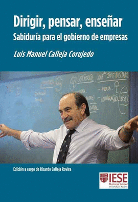 DIRIGIR,PENSAR,ENSEAR SABIDURIA PARA GOBIERNO DE EMPRESAS