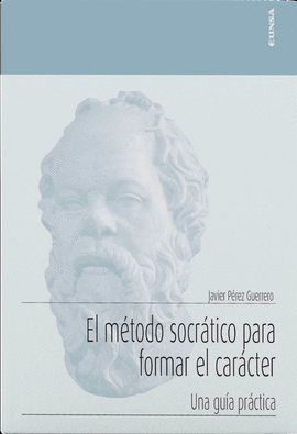 EL METODO SOCRATICO PARA FORMAR EL CARACTER