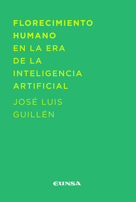 FLORECIMIENTO HUMANO EN LA ERA DE INTELIGENCIA ARTIFICIAL