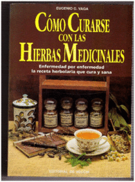 COMO CURARSE CON LAS HIERBAS MEDICINALES