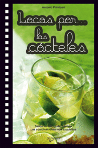 LOCOS POR LOS COCTELES COMBINADOS E