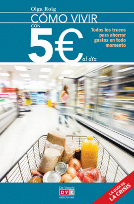 C�MO VIVIR CON 5? AL D�A