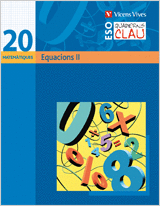 QUADERN CLAU Q-20 EQUACIONS II. MATEMATIQUES.