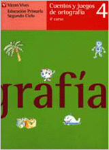 CUENTOS Y JUEGOS DE ORTOGRAFIA 4