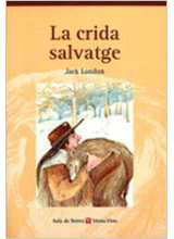 LA CRIDA SALVATGE. COLECCI� AULA DE LLETRES. AUXILIAR B.U.P.