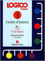 LOGICO PRIMO. CENTRES D'INTERES. A LA GRANJA.