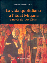 LA VIDA QUOTIDIANA A L'EDAT MITJANA A TRAVES