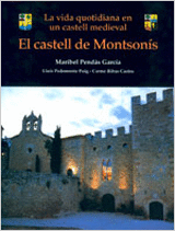 EL CASTELL DE MONTSONIS. LA VIDA QUOTIDIANA EN UN CASTELL