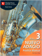 NUEVO ADAGIO 3. PR�CTICA MUSICAL + ACTIVIDADES