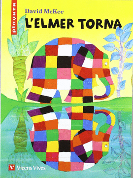 L'ELMER TORNA. MATERIAL AUXILIAR. EDUCACIO PRIMARIA