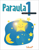 PARAULA 1. LLIBRE ALUMNE. RELIGIO CATOLICA. PRIMER CURS