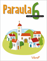 PARAULA 6. LLIBRE ALUMNE. RELIGIO CATOLICA. SISE CURS