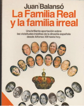 LA FAMILIA REAL Y LA FAMILIA IRREAL