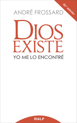 DIOS EXISTE. YO ME LO ENCONTR�