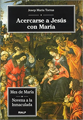 ACERCARSE A JES�S CON MAR�A